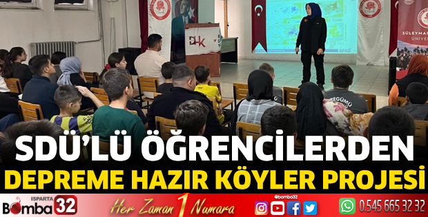SDÜ’lü öğrencilerden “Depreme Hazır Köyler Projesi”
