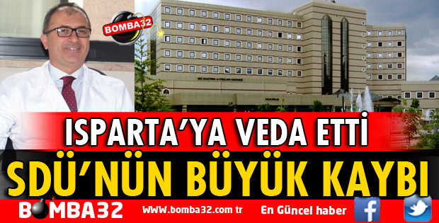 SDÜ’NÜN BÜYÜK KAYBI