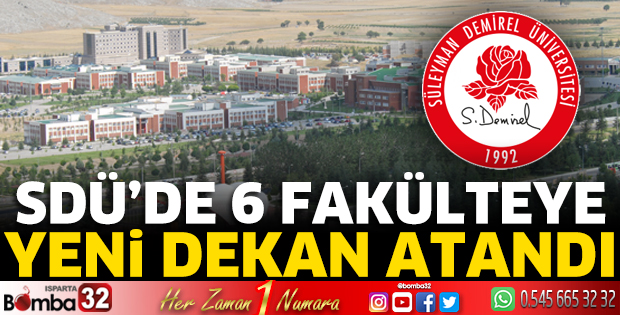 SDÜ'de 6 fakülteye yeni dekan atandı