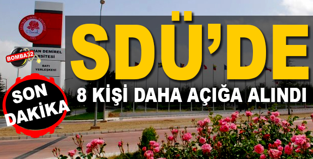 SDÜ'DE 8 KİŞİ DAHA