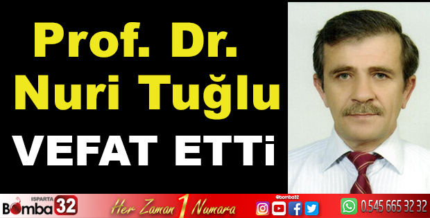 SDÜ'DE BİR KAYIP DAHA TUĞLU HOCA VEFAT ETTİ 