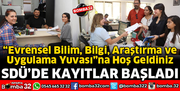 SDÜ'DE KAYITLAR BAŞLADI