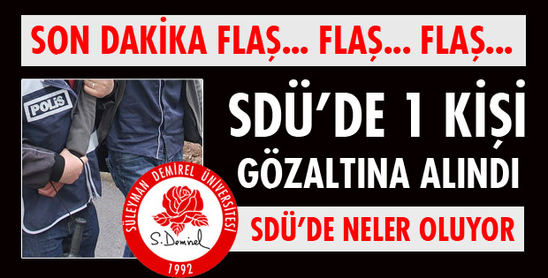 SDÜ'DE NELER OLUYOR?