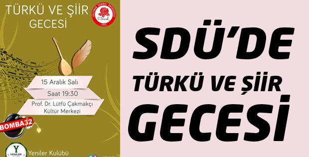 SDÜ'de Türkü ve Şiir Gecesi