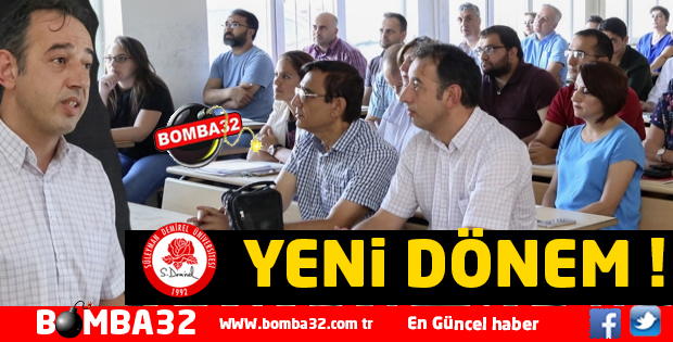 SDÜ'DE YENİ DÖNEM 