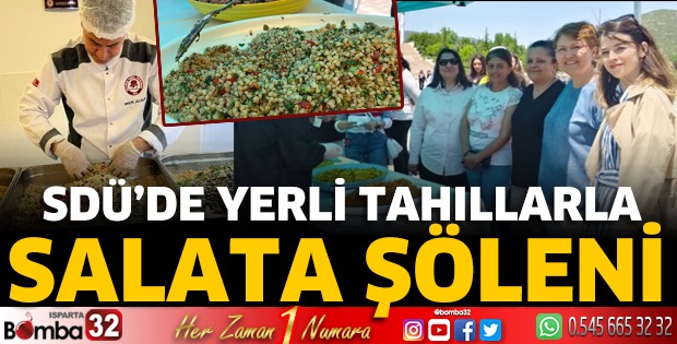 SDÜ'de yerli tahıllarla salata şöleni 