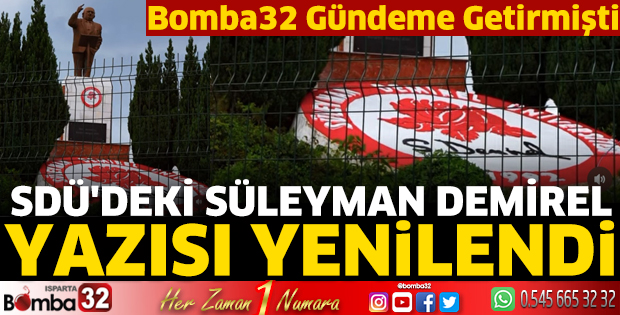 SDÜ'deki Süleyman Demirel yazısı yenilendi