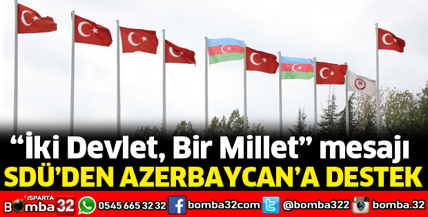 SDÜ'DEN AZERBAYCAN'A DESTEK