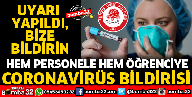 SDÜ'DEN HEM PERSONELE HEM ÖĞRENCİYE CORONAVİRÜS UYARISI