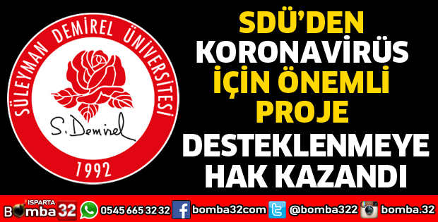 SDÜ'DEN KORONAVİRÜS İÇİN ÖNEMLİ PROJE