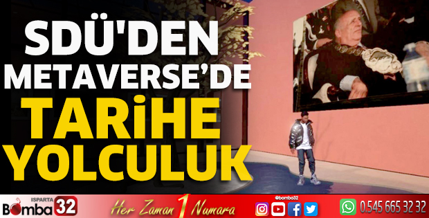 SDÜ'den Metaverse’de tarihe yolculuk