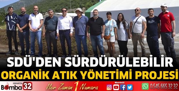 SDÜ'den Sürdürülebilir Organik Atık Yönetimi Projesi