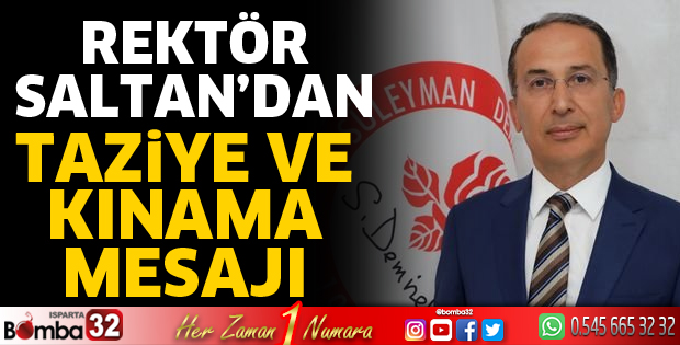 SDÜ'den taziye ve kınama mesajı
