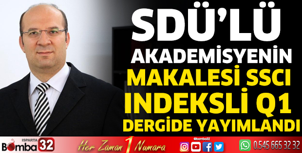 SDÜ'lü akademisyenin Makalesi SSCI Indeksli Q1 Dergide yayımlandı