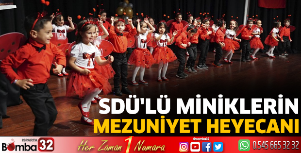 SDÜ'lü Miniklerin Mezuniyet Heyecanı