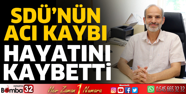 SDÜ'nün acı kaybı