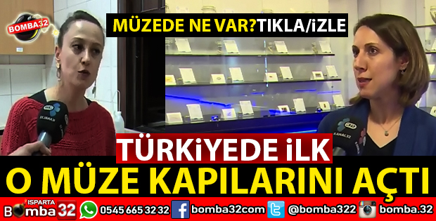 SDÜ'NÜN BÜYÜK BAŞARISI O MÜZE AÇILDI