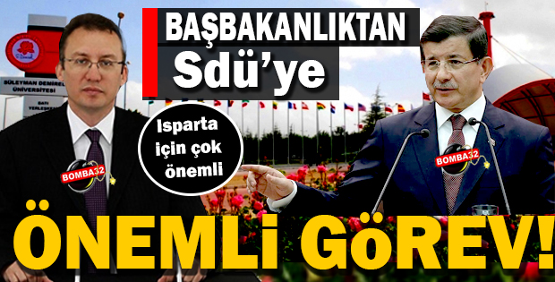 SDÜ'YE ÖNEMLİ GÖREV!
