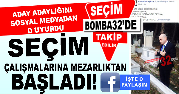 Seçim Çalışmalarına Mezarlıktan Başladı!