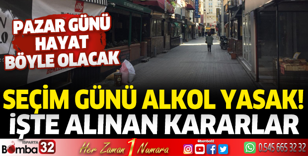 Seçim günü alkol yasak 