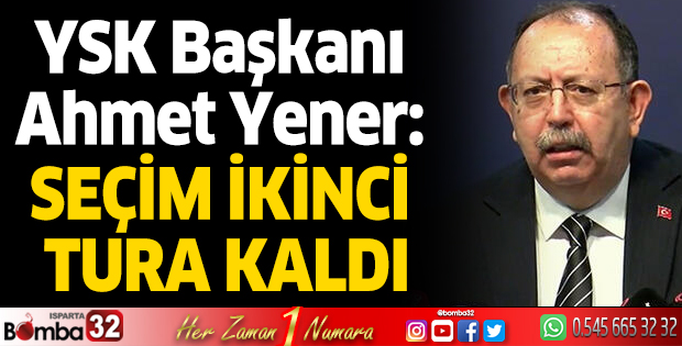 Seçim ikinci tura kaldı