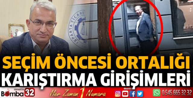 Seçim öncesi ortalığı karıştırma girişimleri