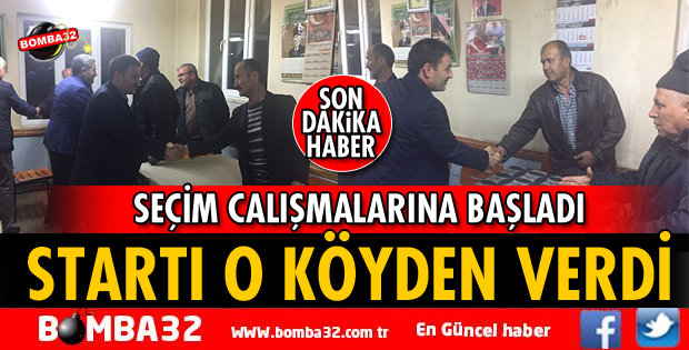 SEÇİM STARTINI O KÖYDEN VERDİ