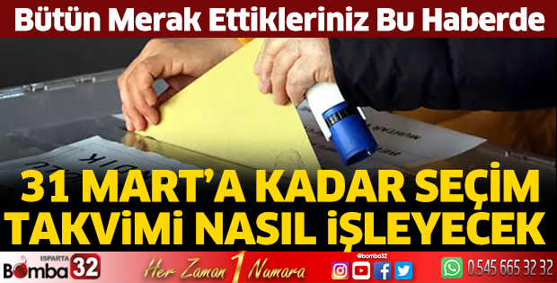 Seçim Takvimi nasıl işleyecek 