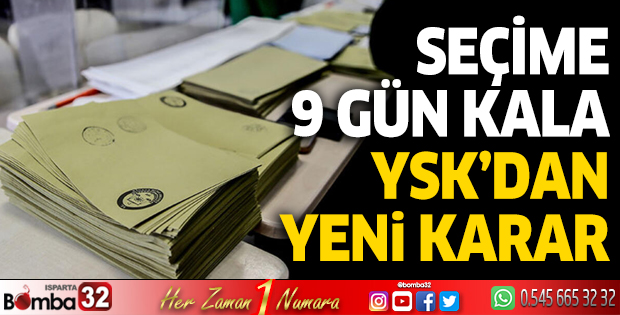 Seçime 9 gün kala YSK'dan yeni karar