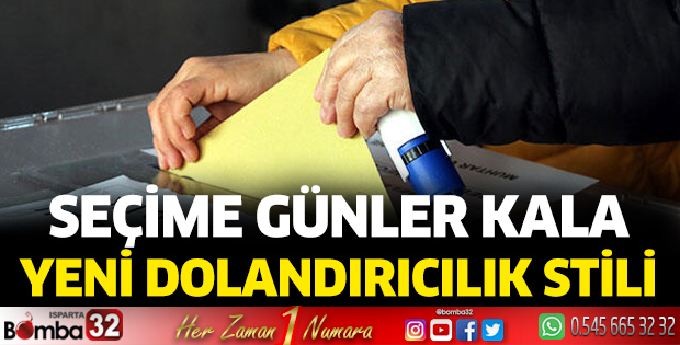 Seçimlere haftalar kala yeni bir dolandırıcılık yöntemi ortaya çıktı