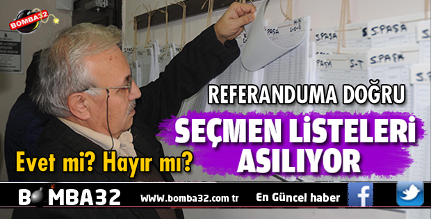 SEÇMEN LİSTELERİ ASKIYA ÇIKIYOR