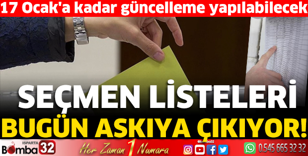 Seçmen listeleri bugün askıya çıkıyor!