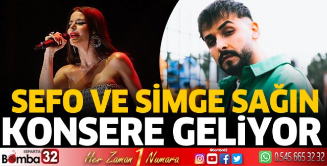 Sefo ve Simge Sağın konsere geliyor