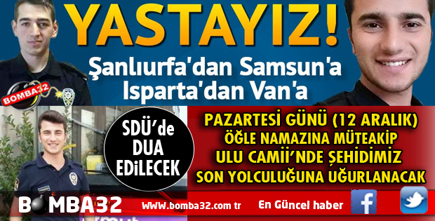 ŞEHİDİMİZ SON YOLCULUĞUNA UĞURLANACAK