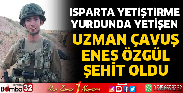 Şehidimiz var Isparta