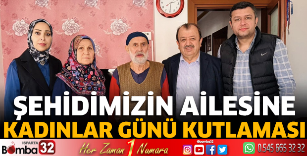Şehidimizin ailesine Kadınlar Günü kutlaması