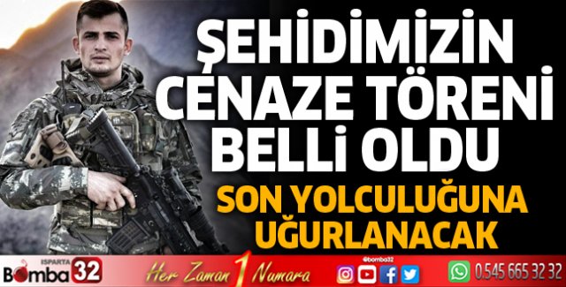 Şehidimizin cenaze töreni belli oldu