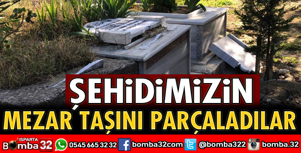 Şehidimizin mezar taşını parçaladılar