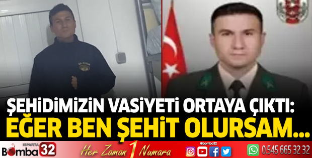 Şehidimizin vasiyeti ortaya çıktı: Eğer ben şehit olursam…