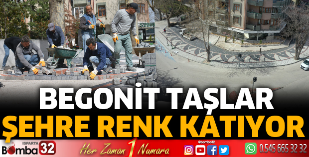 Şehir begonit taşlarla süsleniyor