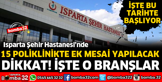ŞEHİR HASTANESİNDE 15 POLİKLİNİKTE EK MESAİ UYGULANACAK