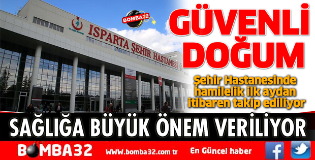ŞEHİR HASTANESİNDE GÜVENLİ DOĞUM