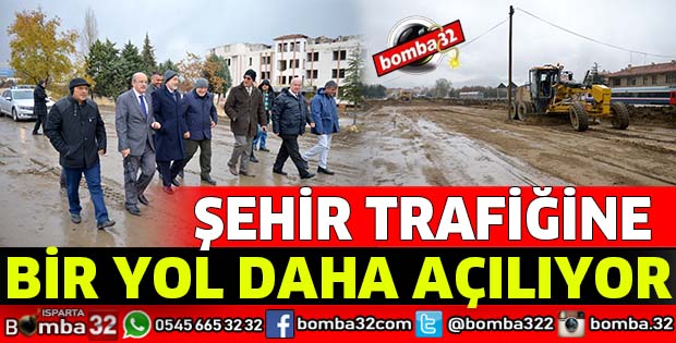 ŞEHİR TRAFİĞİNİ RAHATLATACAK BİR YOL DAHA AÇILIYOR