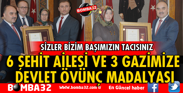 ŞEHİT AİLELERİ VE GAZİLERİMİZE DEVLET ÖVÜNÇ MADALYASI!