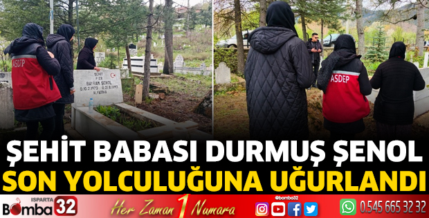 Şehit babası Bayram Şenol son yolculuğuna uğurlandı