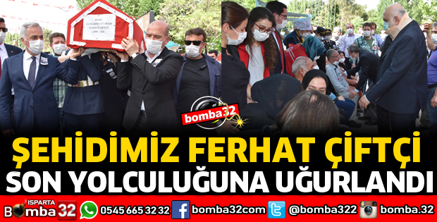 ŞEHİT FERHAT ÇİFTÇİ SON YOLCULUĞUNA UĞURLANDI