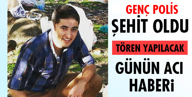 ŞEHİT OLDU!