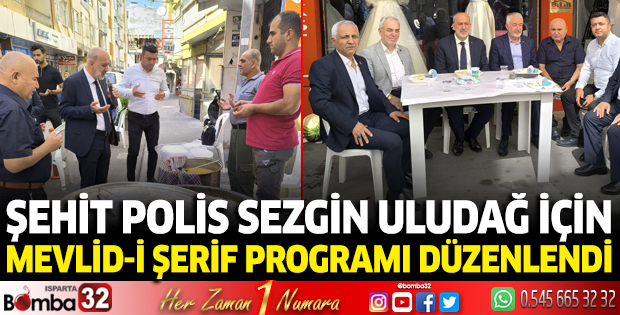 Şehit Polis Sezgin Uludağ için Mevlid-i Şerif programı düzenlendi