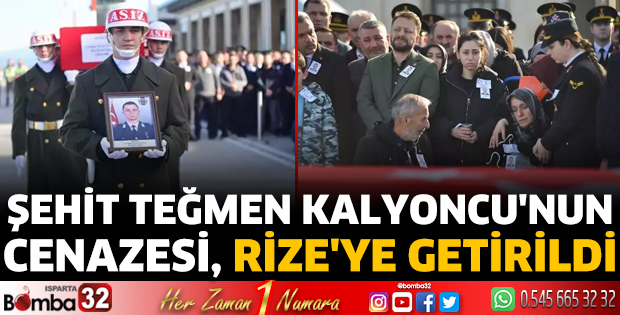 Şehit Teğmen Kalyoncu'nun cenazesi, Rize'ye getirildi