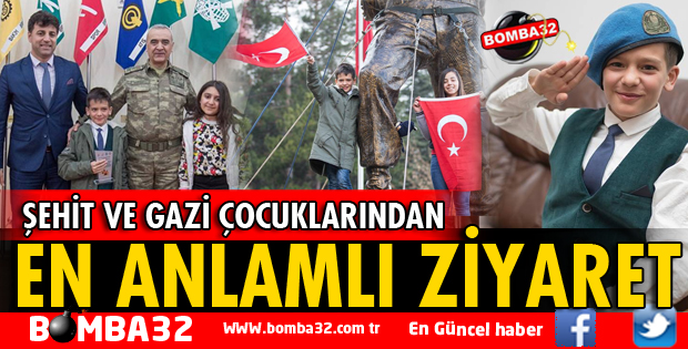ŞEHİT VE GAZİ ÇOCUKLARINDAN ÇOK ANLAMLI ZİYARET